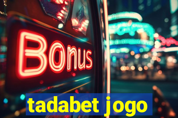 tadabet jogo